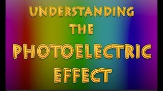 What is the Photoelectric Effect [upl. by Thilda]