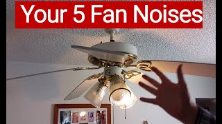 Your 5 ceiling fan noises amp what makes them to help you fix your fan [upl. by Bartko]