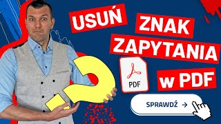 Jak łatwo usunąć znak zapytania w PDF Adobe podpisanym epodpisem kwalifikowanym [upl. by Dnomsaj]