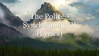 The Police  Synchronicity II Lyrics HD [upl. by Meda]