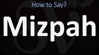 How to Pronounce Mizpah BIBLE [upl. by Cordie]