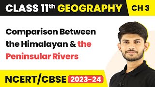 Comparison between the Himalayan and the Peninsular Rivers  Drainage System  Class 11 Geography [upl. by Ardeed]