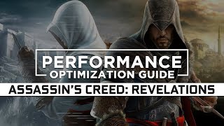 Assassins Creed Revelations  How to ReduceFix Lag and Boost amp Improve Performance [upl. by Etteiluj673]