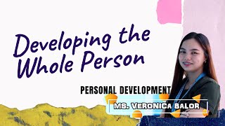 Developing the Whole Person  PERSONAL DEVELOPMENT [upl. by Timmi]