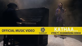 VTEN  Kathaa Ft Dharmendra Sewan  Official Music Video [upl. by Bunting281]