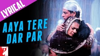 Lyrical Aaya Tere Dar Par Song with Lyrics  Veer Zaara Shah Rukh Khan Preity Zinta Javed Akhtar [upl. by Rolph]