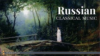 Russian Classical Music  Tchaikovsky Prokofiev Rachmaninoff RimskijKorsakov [upl. by Daahsar726]