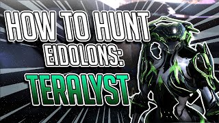 HOW TO HUNT EIDOLONS TERALYST Warframe [upl. by Garnes]