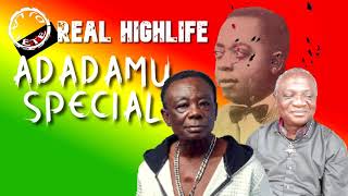 ADADAMU SPECIALGHANA HIGHLIFE MUSIC NANA AMPADUJA ADOFODR K GYASIALEX KONADU AKWABOAH [upl. by Nnayelhsa507]