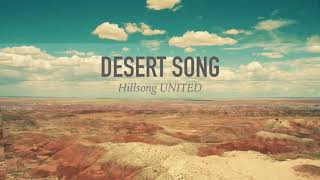 Desert Song  Hillsong UNITED LYRIC VIDEO [upl. by Norbel]