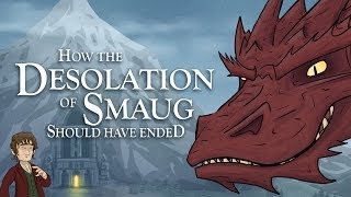 How The Desolation of Smaug Should Have Ended [upl. by Earej]