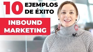 Inbound Marketing Ejemplos  ¡10 casos de éxito 🧲 [upl. by Natsirt]