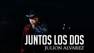 Julion Alvarez  Juntos Los Dos  LETRA  2019 quot ESTRENO quot [upl. by Mella]