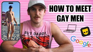 HOW TO MEET GAY MEN [upl. by Gusella]