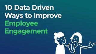 10 DataDriven Ways to Improve Employee Engagement [upl. by Eiznil]