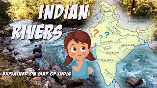 INDIAN RIVERS  explained on map of India easy to learn [upl. by Brownley717]