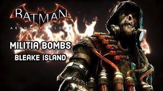 Batman Arkham Knight  Bleake Island Militia Bomb Locations Campaign for Disarmament [upl. by Petrine748]