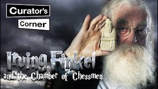 Irving Finkel and the Chamber of Lewis Chessmen I Curators Corner S 2 Ep9 CuratorsCorner [upl. by Charla]