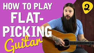 Flatpicking Guitar Lesson 2 String Familiarity amp the Down Stroke [upl. by Eciruam]