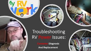 Troubleshooting RV Power Issues Converter Diagnosis And Replacement [upl. by Haek675]