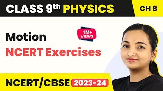 Motion  NCERT Exercises  Class 9 Physics [upl. by Yetak]