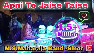 Apni To Jaise Taise《Lawaaris》♧MSMaharaja Band♧FAMOUS BAND SINOR♧Ankleshwar● 040220209979191007 [upl. by Naelcm]