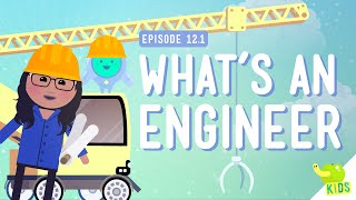 Whats an Engineer Crash Course Kids 121 [upl. by Norvun]