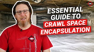 Essential Guide to Crawl Space Encapsulation [upl. by Sirotek784]