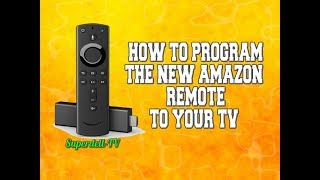 NEW AMAZON FIRE TV REMOTE HOW TO PROGRAM TO ANY TV [upl. by Yaniv123]