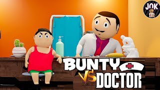 JOK  BUNTY VS DOCTOR [upl. by Lawson985]