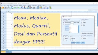 STATISTIKA  SPSS Mean Median Modus Quartil Desil dan Persentil [upl. by Asilla]