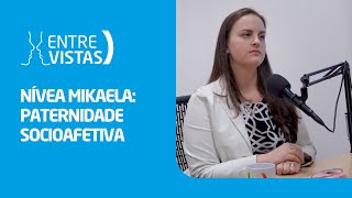 Paternidade Socioafetiva  EntreVistas [upl. by Iramat666]