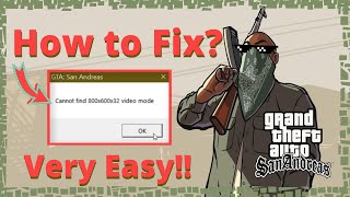 How To Fix GTA San Andreas Cannot find 800x600x32 video mode [upl. by Ennaj]