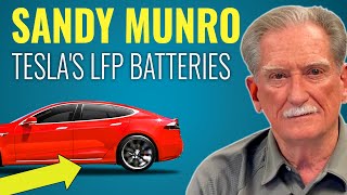 SANDY MUNRO on Teslas LFP Batteries [upl. by Julian]