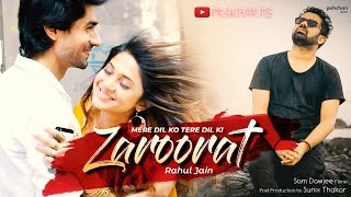 Mere Dil Ko Tere Dil Ki Zaroorat Hai  Full Song  Rahul Jain  Bepannah [upl. by Casandra]