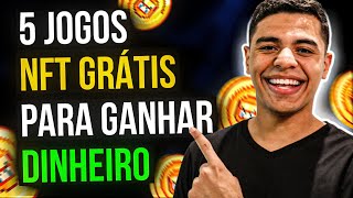 TOP 5 MELHORES JOGOS NFT GRATUITOS PARA GANHAR DINHEIRO [upl. by Athalie]