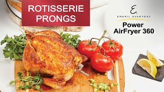 Emeril Power AirFryer 360  How to Use the Rotisserie Prongs [upl. by Glen]