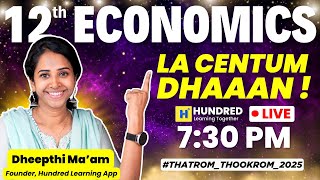 🔥12th Economics la Centum Dhaan 🔥 Public Exam 2025  With Suryaa Maam thatromthookrom [upl. by Eyahsal319]