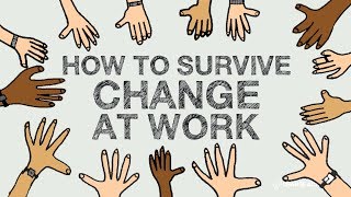 How to Survive Change at Work [upl. by Eihtur]