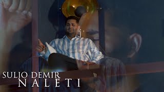 SULJO DEMIR  NALETI OFFICIAL VIDEO  2023 [upl. by Zoe]