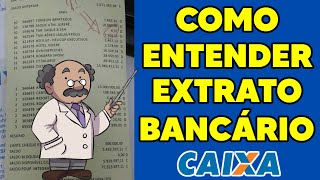 Entenda seu Extrato Bancario Caixa Aprenda a Ler Seu Extrato Bancário Caixa Dúvidas Esclarecidas [upl. by Urania]