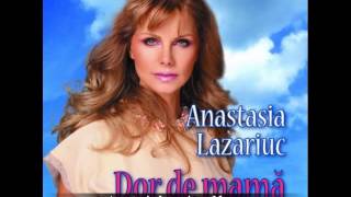 Anastasia Lazariuc  Mama [upl. by Broida]