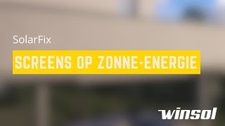 SolarFix  screens op zonneenergie  Winsol [upl. by Leid527]