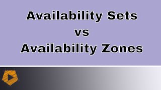 Azure Availability Sets and Availability Zones [upl. by Imhsar]