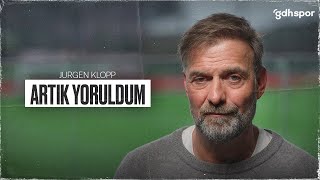 Jurgen Klopp  Artık Yoruldum [upl. by Ainekahs]