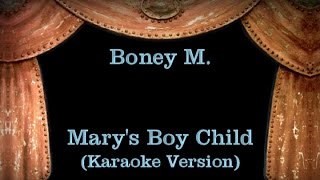 Boney M  Marys Boy Child  Lyrics Karaoke Version [upl. by Solim305]