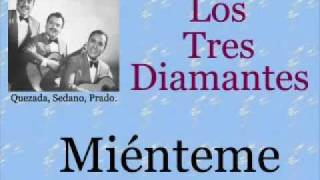 Los Tres Diamantes Mienteme  letra y acordes [upl. by Ellery]