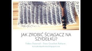 Ściągacz na szydełku DIY  krok po kroku Video Tutorial [upl. by Simona]