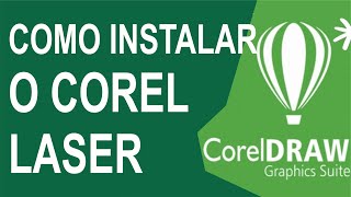 Como instalar o corel laser [upl. by Hamrnand]