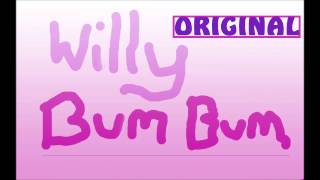 WILLY BUM BUM ORIGINAL [upl. by Leitao]